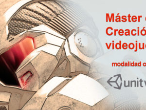 Máster en creación de videojuegos con Unity 5